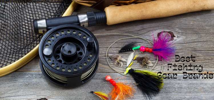 Best Fishing Gear Brands