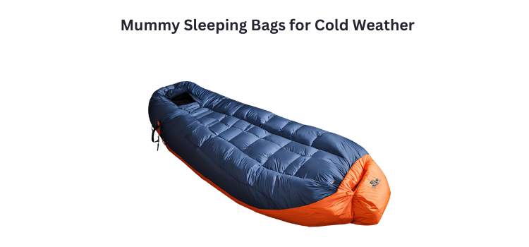 Mummy Sleeping Bags for Cold Weather