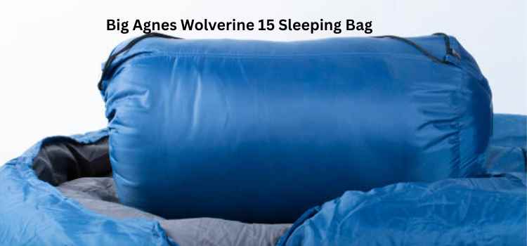 Big Agnes Wolverine 15 Sleeping Bag