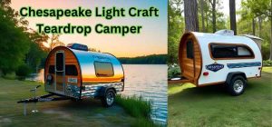 Exploring the Chesapeake Light Craft Teardrop Camper Chesapeake Light Craft Teardrop Camper