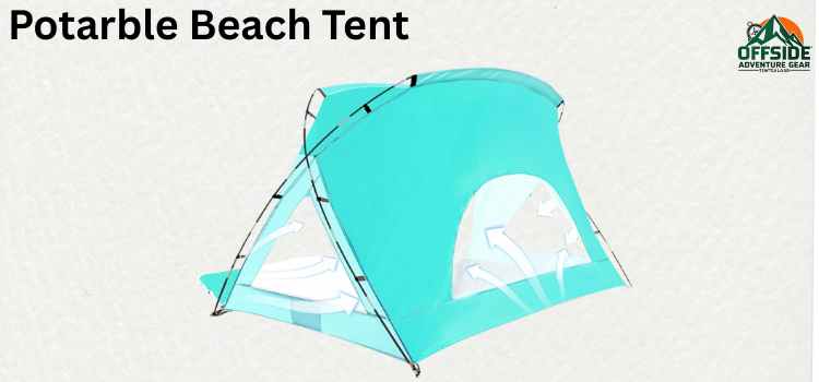 Potarble Beach Tent