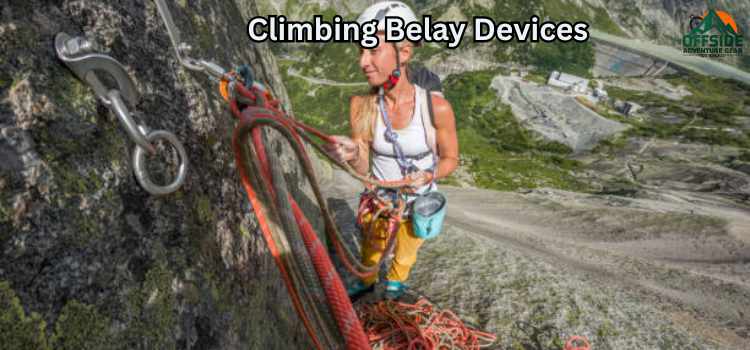 belaying devices for climbing
