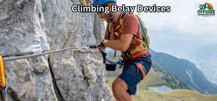 belaying devices for climbing