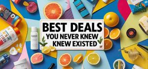 Best Deals You Never Knew Existed